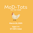 MoD-Tots: On the Farm