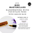 MoD Masterclass: Handwriting with Fountain Pens