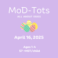 MoD-Tots: All About Eggs