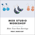 MoD Studio Workshop: Make Your Own Earrings
